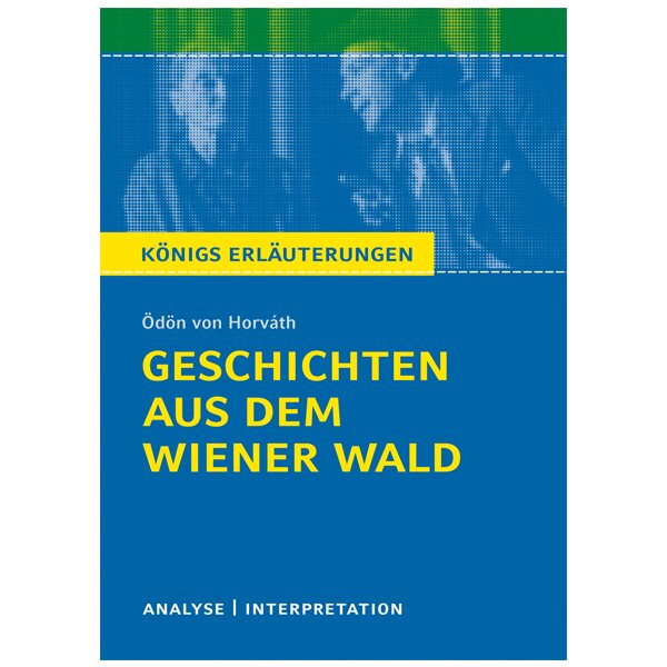 Geschichten aus dem Wiener Wald - Textanalyse u. Interpretation
