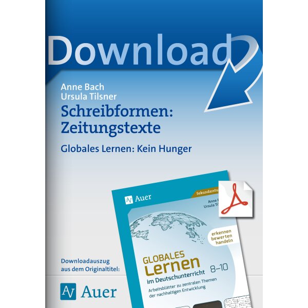 Schreibformen: Zeitungstexte - Globales Lernen: Kein Hunger