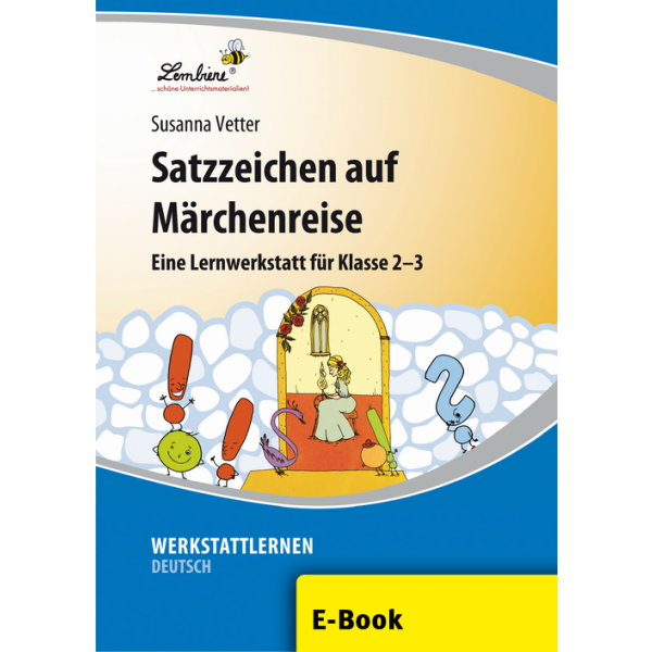 Satzzeichen auf Märchenreise (2. und 3. Klasse)