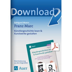 Franz Marc: Künstlergeschichten lesen und Kunstwerke...