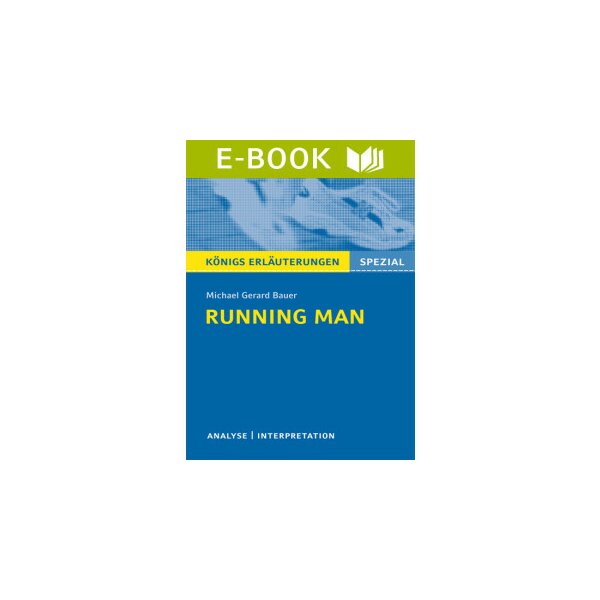 M.R. Bauer: Running Man - Interpretation und Analyse
