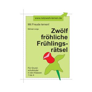 12 fröhliche Frühlingsrätsel