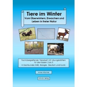 Tiere im Winter - Vom Überwintern, Erwachen und...