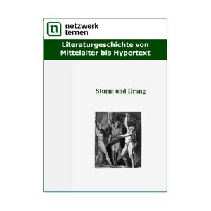 Literaturgeschichte von Mittelalter bis Hypertext: Sturm...