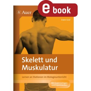 Skelett und Muskulatur - Lernen an Stationen im...