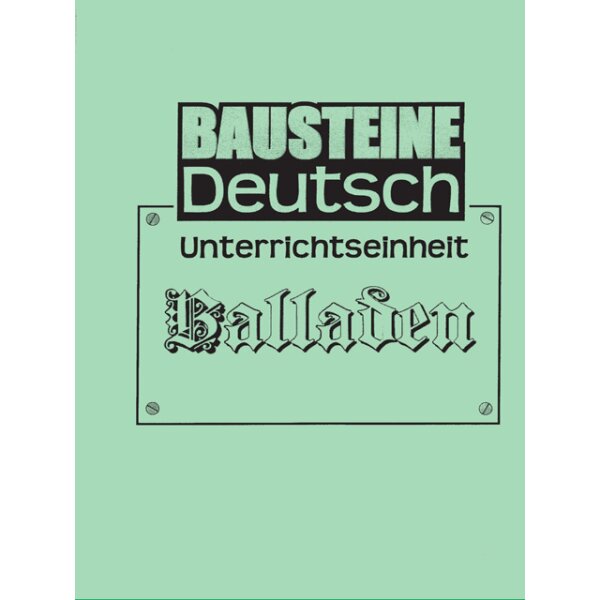 Balladen - Bausteine Deutsch