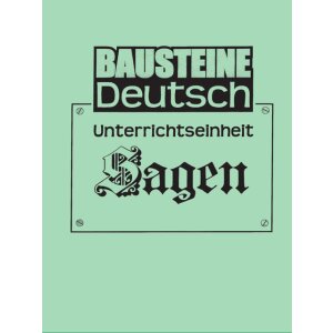 Sagen - Bausteine Deutsch I