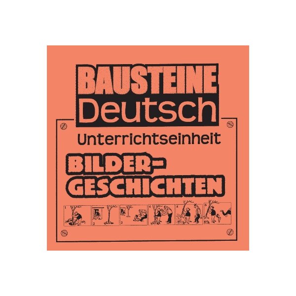 Bildergeschichten - Bausteine Deutsch I