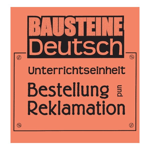 Bestellung und Reklamation - Bausteine Deutsch I
