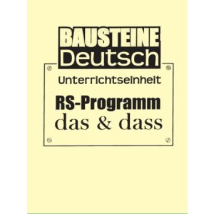 Rechtschreibprogramm: das und dass - Bausteine Deutsch I