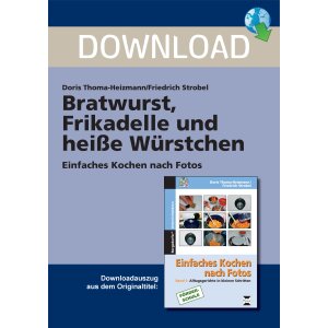 Einfaches Kochen nach Fotos- Bratwurst, Frikadelle und...