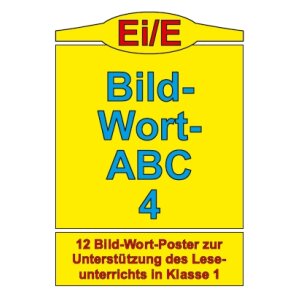 Bild-Wort-ABC 4 - Wörter mit Ei/E