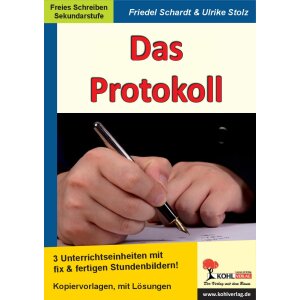 Das Protokoll - 3 Unterrichtseinheiten mit fix und...