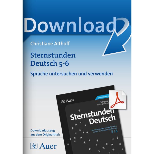 Sprache untersuchen und verwenden - Sternstunden Deutsch, Klasse 5/6