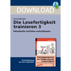 Die Lesefertigkeit trainieren 3 - Rätselhafte...