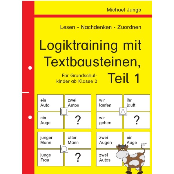 Logiktraining mit einfachen Textbausteinen, Teil 1