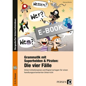 Die 4 Fälle: Grammatik mit Superhelden und Piraten