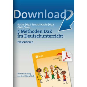 Präsentieren - Methoden DaZ im Deutschunterricht