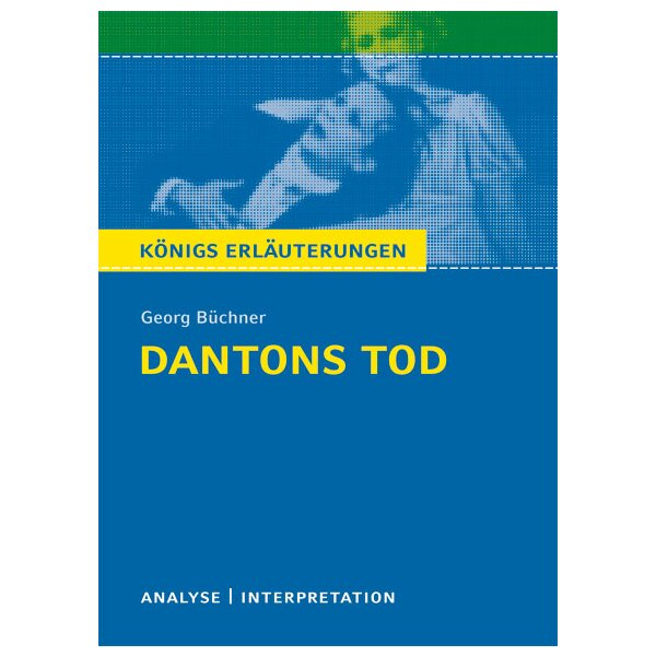 Büchner: Dantons Tod - Interpretation und Analyse