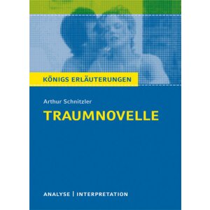 Schnitzler: Traumnovelle - Textanalyse und Interpretation