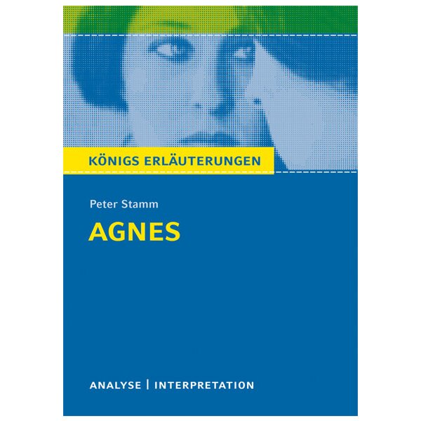 Stamm: Agnes - Analyse u. Interpretation