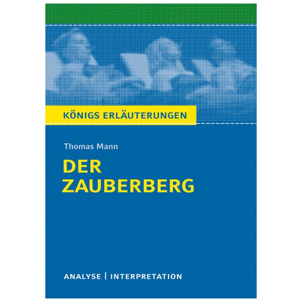 T.Mann: Der Zauberberg - Interpretation und Textanalyse