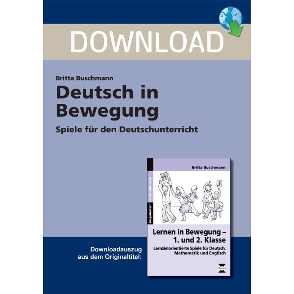 Deutsch in Bewegung - Spiele für den Deutschunterricht der Eingangsstufe