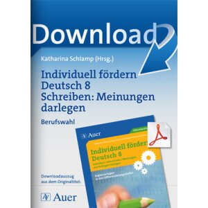 Individuell fördern 8 Schreiben: Meinungen darlegen,...