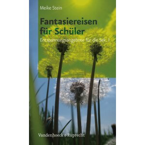 Fantasiereisen für Schüler -...